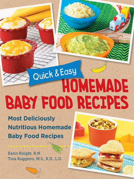 Title details for Quick and Easy Homemade Baby Food Recipes by Karin Knight - Wait list